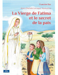 La Vierge de Fatima et le secret de la paix