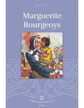 Marguerite Bourgeoys - Collection Belles histoires-Belles vies