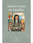 La vie de sainte Louise de Marillac dans la collection belles histoires, belles vies.