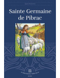 La vie de Sainte Germaine de Pibrac de la collection belles histoires, belles vies.