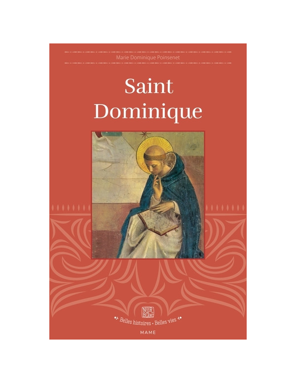 la vie de saint Dominique dans la collection belles histoires, belles vies.