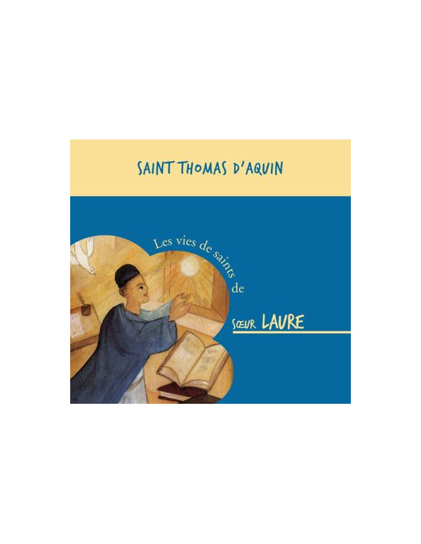 La vie de saint Thomas d'Aquin en CD racontée par Soeur Laure