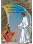 La vie de sainte Marie-Madeleine, telle qu´elle est décrite principalement par saint Luc et saint Jean. Dès 6 ans