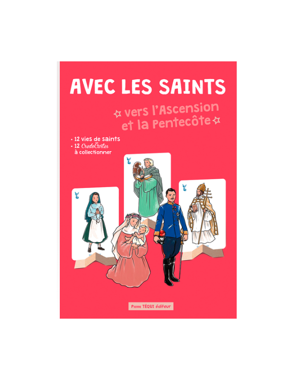 Avec les saints vers l'Ascension et la Pentecôte - Anne-Charlotte Larroque (illustratrice)