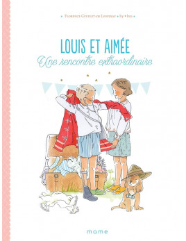 Louis et Aimée - Une rencontre extraordinaire
