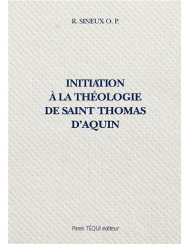 la Somme Théologique de saint Thomas d'Aquin est « le plus beau livre sur la plus belle des sciences ».