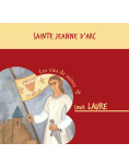 Sainte Jeanne d'Arc - Les vies de saints de Sœur Laure