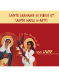 Sainte Germaine de Pibrac et Sainte Maria Goretti - Les vies de saints de Sœur Laure