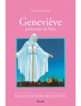 Geneviève, protectrice de Paris - Collection Belles histoires belles vies