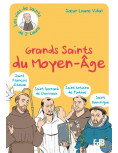 Grands saints du Moyen Age - Les vies de saints de Sœur Laure