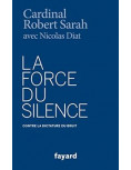 La force du Silence - Cardinal Sarah