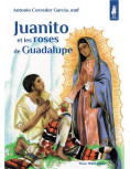 Juanito et les roses de Guadalupe