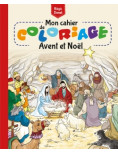 Mon cahier de coloriage - Avent et Noël