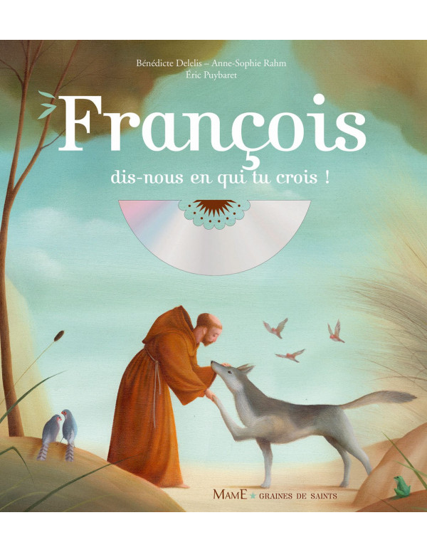 Un livre-CD qui raconte la vie de saint François d'Assise comme un conte musical