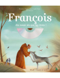 Un livre-CD qui raconte la vie de saint François d'Assise comme un conte musical