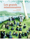 Les grands missionnaires