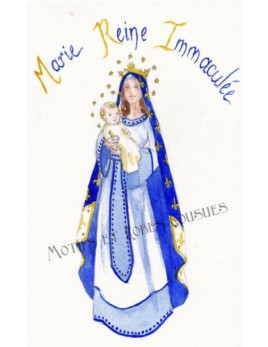 Carte de Marie Reine Immaculée format 13 x 18 cm réalisée par Anne-Charlotte Larroque