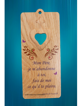 Petit tableau en bois naturel avec cœur ajouré et prière de Charles de Foucauld