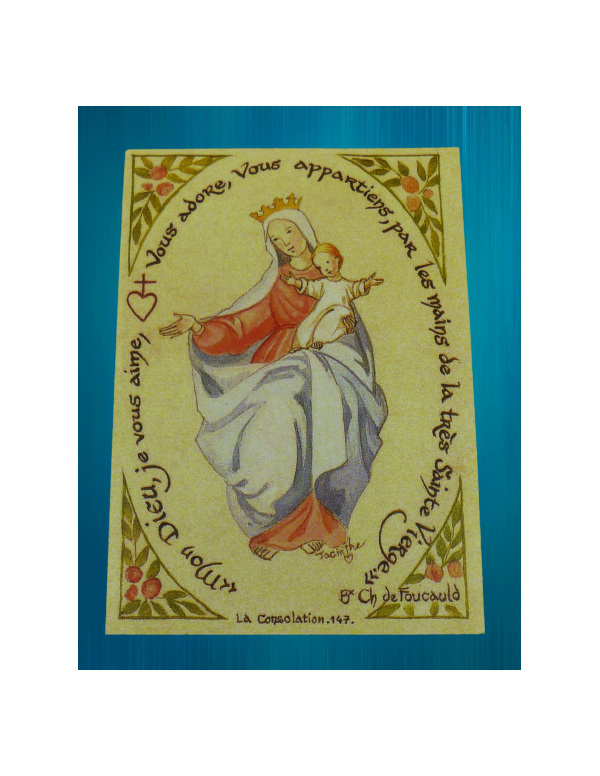 Image réalisée par les sœurs de la Consolation, de la Vierge Marie avec l'Enfant-Jésus et une prière de Charles de Foucauld