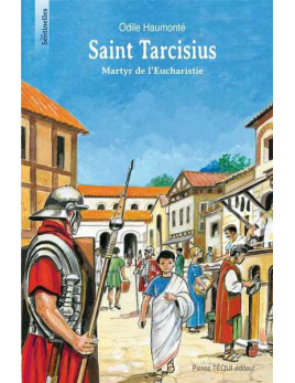 Le récit de la vie de saint Tarcisius, pour enfants