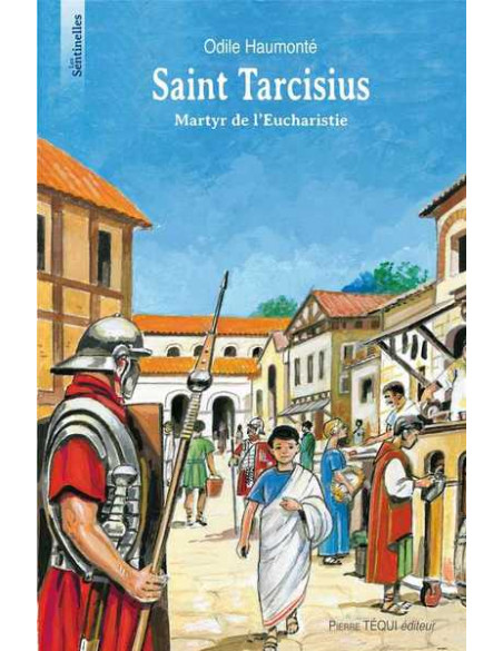 Le récit de la vie de saint Tarcisius, pour enfants